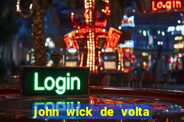 john wick de volta ao jogo download